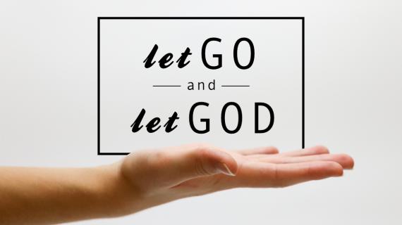 Let Go and Let God